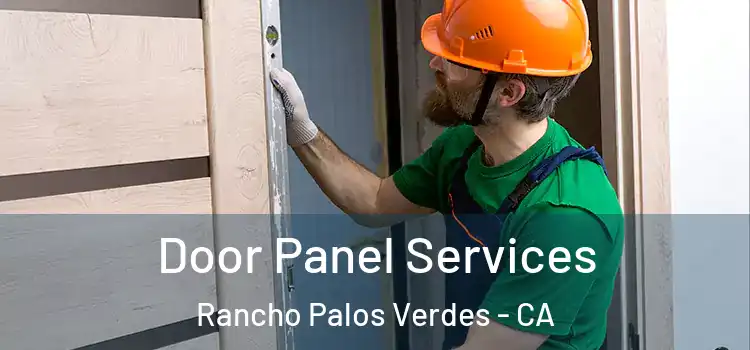 Door Panel Services Rancho Palos Verdes - CA