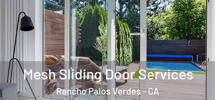 Mesh Sliding Door Services Rancho Palos Verdes - CA