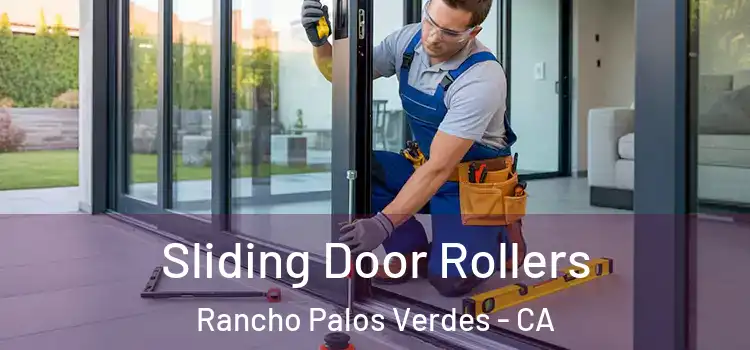 Sliding Door Rollers Rancho Palos Verdes - CA